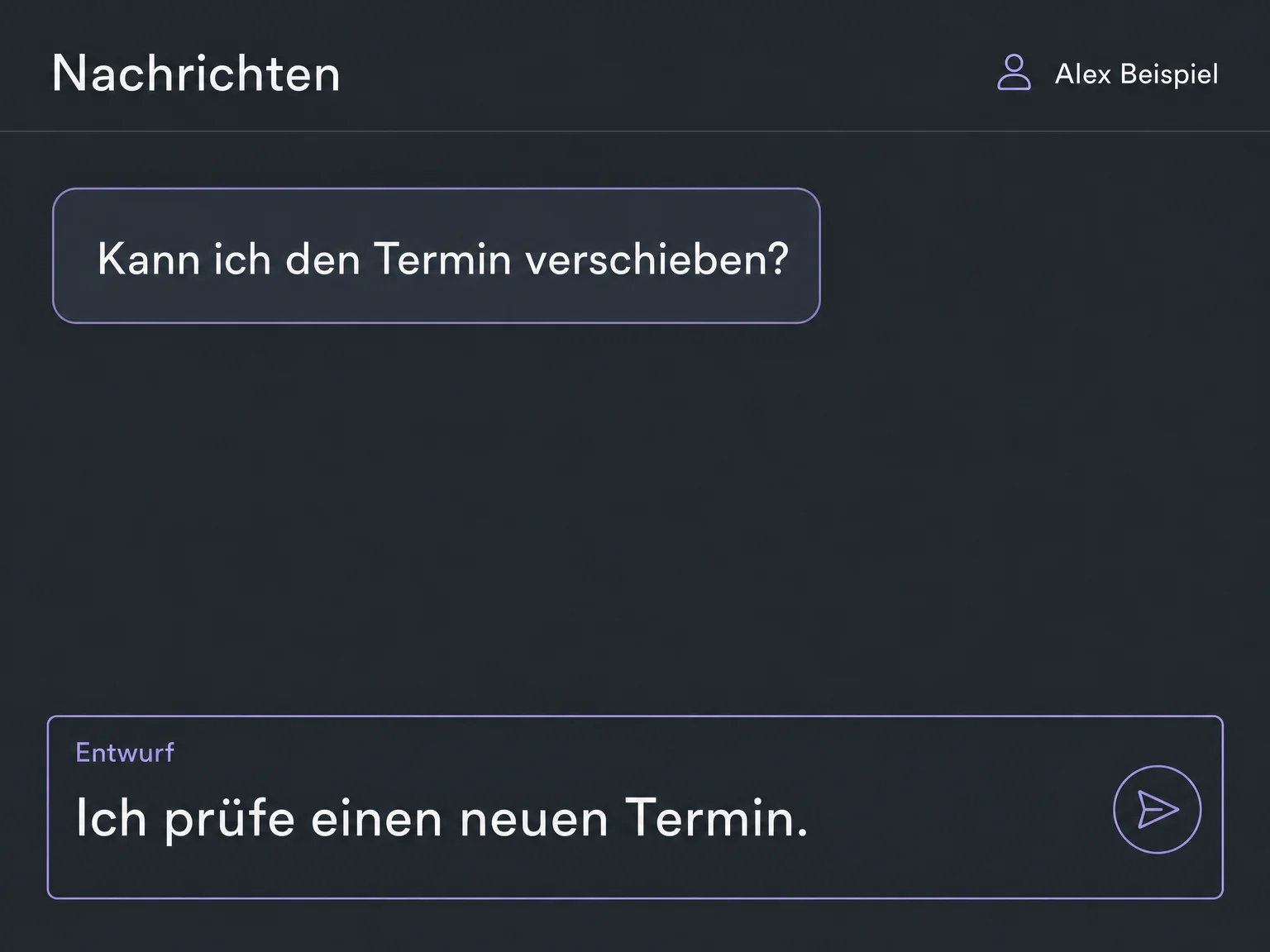 Beispiel einer Unterhaltung: Alex Beispiel möchte einen Termin verschieben. Die Antwort steht noch als ungesendeter Entwurf im Eingabefeld.