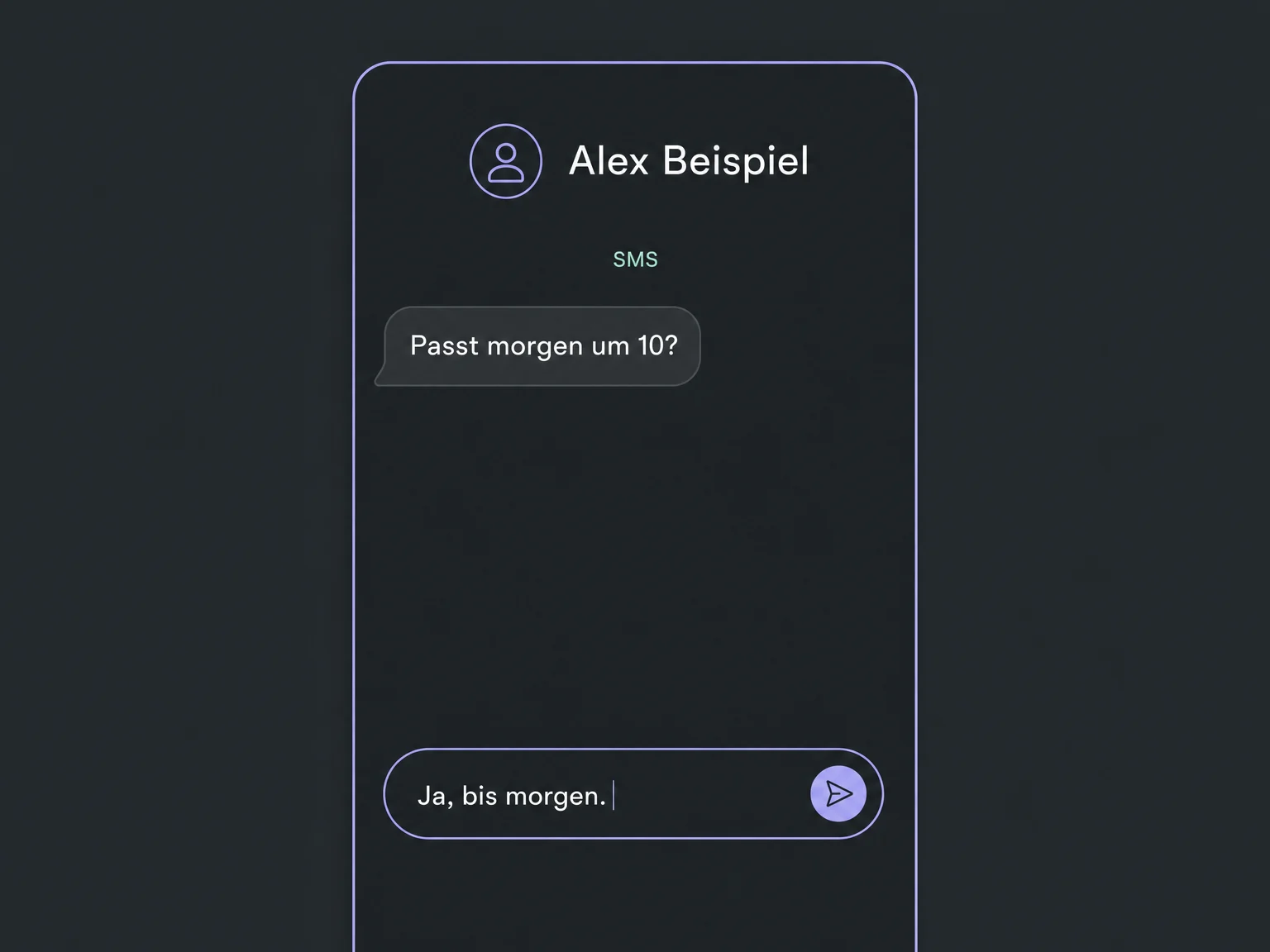 Auf dem Smartphone ist Alex' SMS mit der Frage nach 10 Uhr und eine noch ungesendete Antwort im Eingabefeld zu sehen.