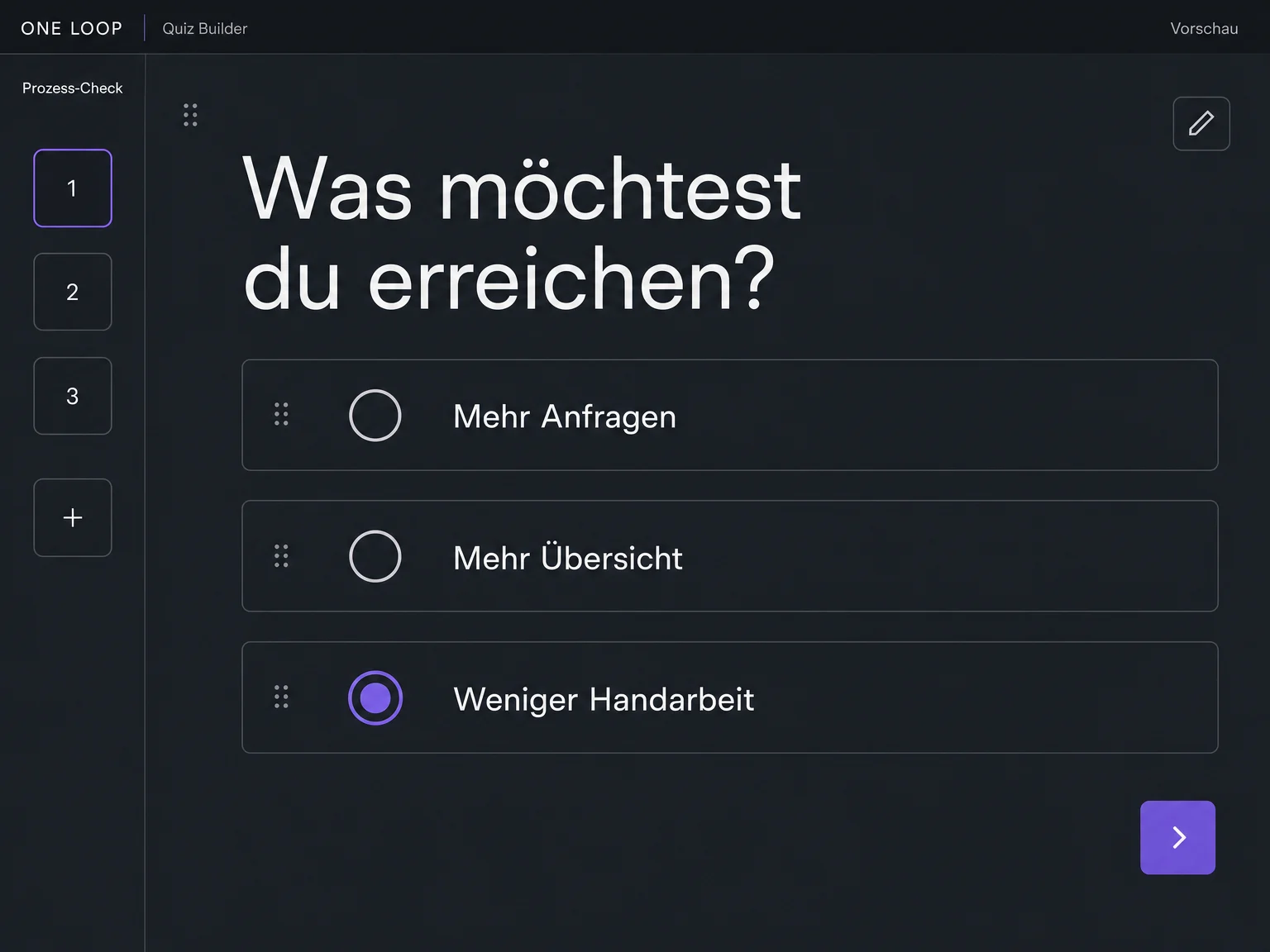 Ein beispielhafter Quiz-Editor zeigt drei Seiten und die Frage Was möchtest du erreichen? mit der ausgewählten Antwort Weniger Handarbeit.