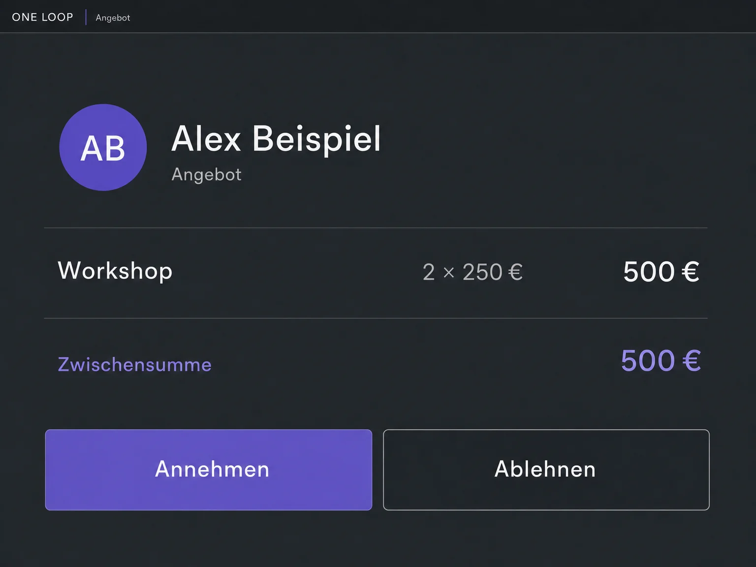 Beispiel einer Kundenansicht mit Workshop und 500 Euro Zwischensumme. Annehmen und Ablehnen sind noch nicht ausgewählt.