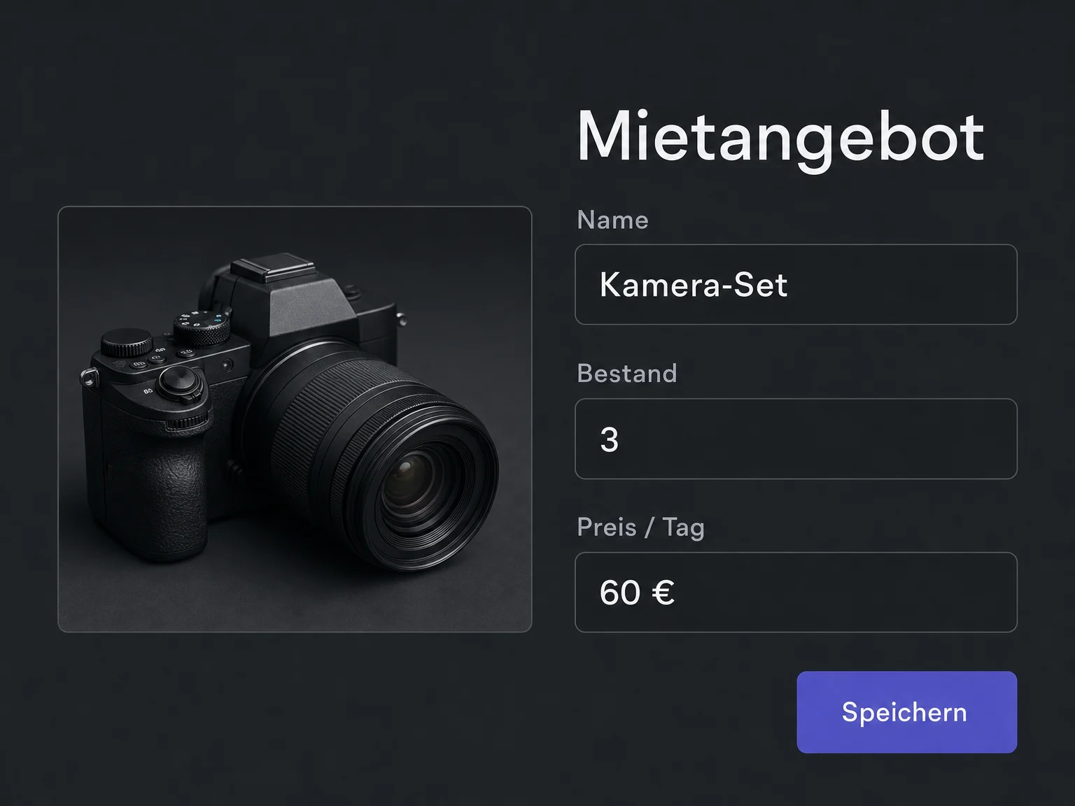 Vereinfachtes Beispiel vor dem Speichern: Mietangebot Kamera-Set mit Bestand 3 und fiktivem Preis von 60 Euro pro Tag.