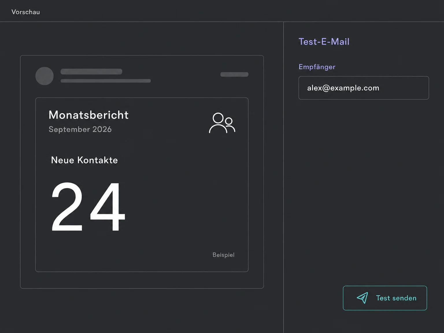 Beispiel einer Berichtsvorschau mit fiktivem Wert 24 und Test-E-Mail an alex@example.com vor dem Absenden über Test senden.
