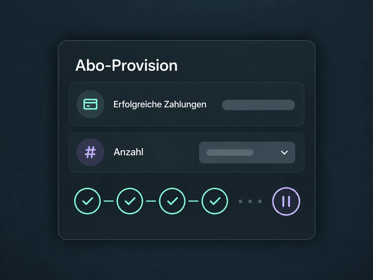 Eine Abo-Provision wird nach der gewählten Anzahl erfolgreicher Zahlungen begrenzt.