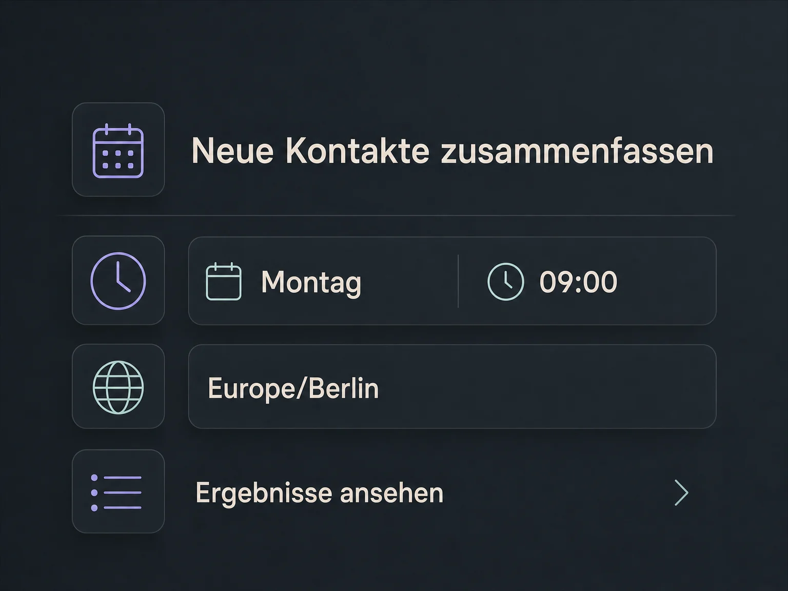Eine geplante Kontaktübersicht zeigt Wochentag, Uhrzeit, Zeitzone und den Zugang zu ihren Ergebnissen.