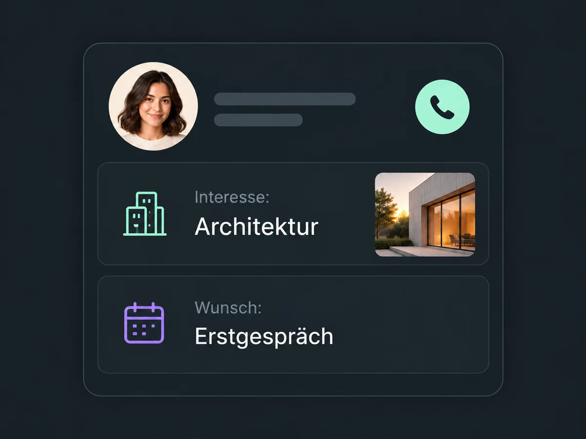 Am Kontakt stehen Interesse Architektur und Wunsch Erstgespräch für einen vorbereiteten Rückruf.