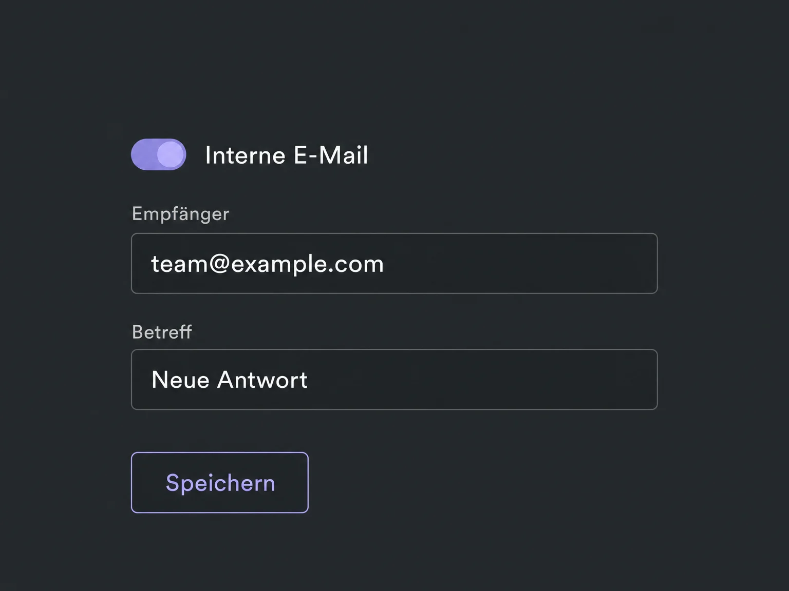 Eine interne E-Mail-Benachrichtigung ist mit einer festen Team-Adresse vorbereitet.
