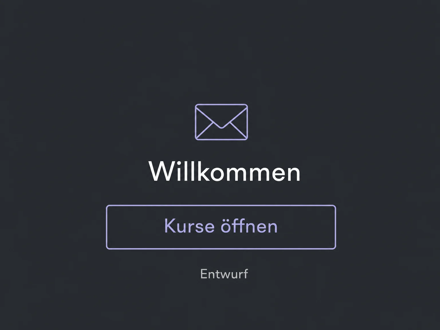 Beispiel einer vorbereiteten Begrüßungs-E-Mail mit Kurslink.