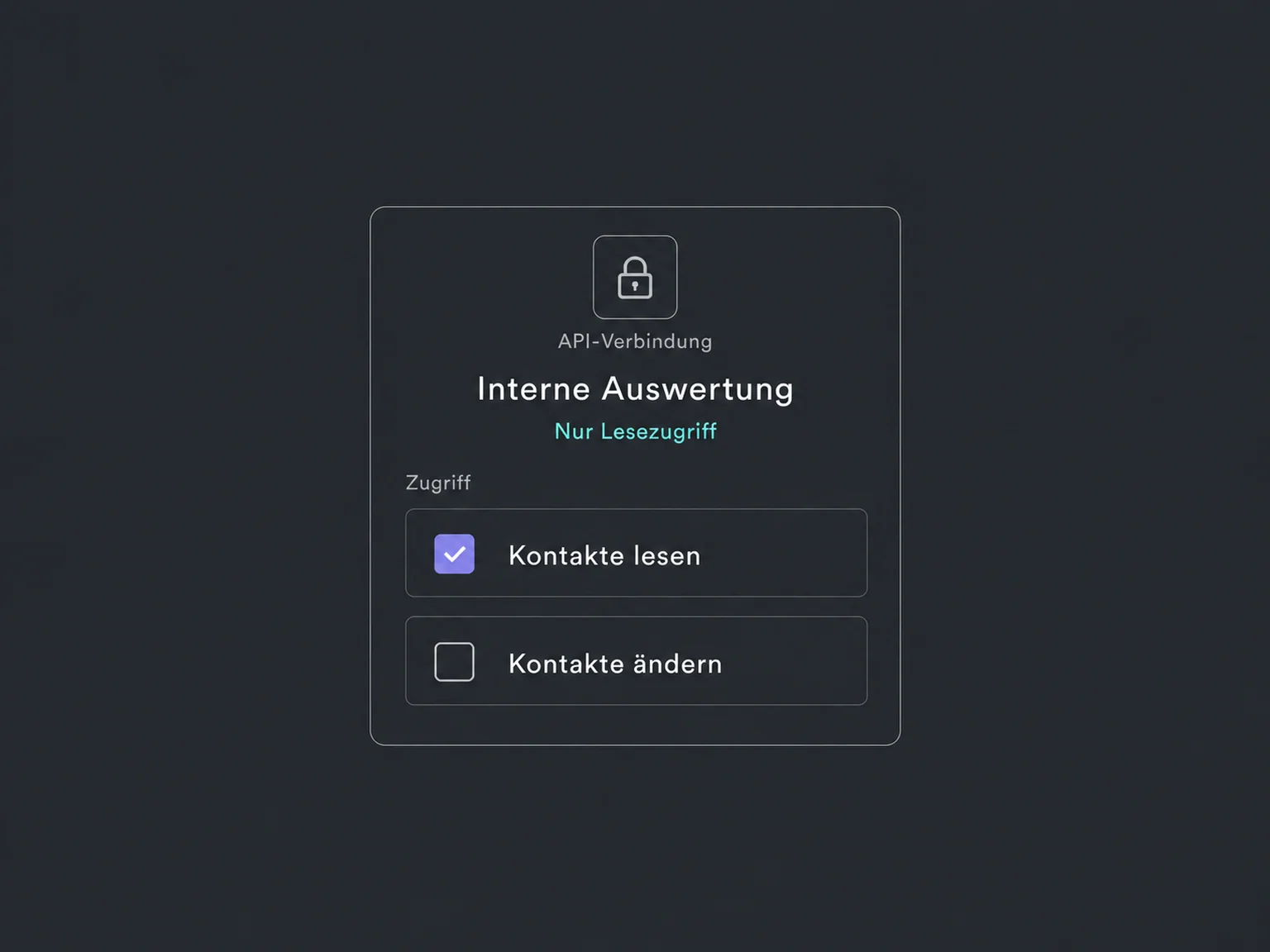 Die Verbindung für eine interne Auswertung darf Kontakte lesen, aber nicht ändern.