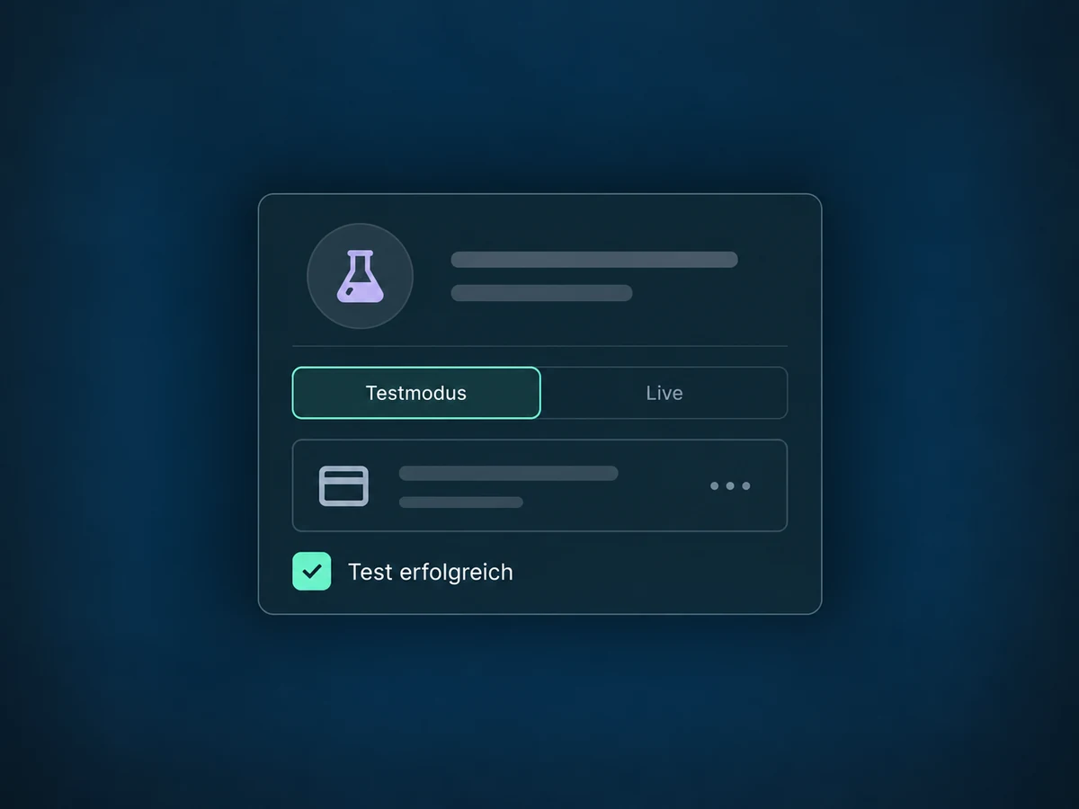 Eine Testzahlung wird im ausgewählten Testmodus geprüft; Live bleibt getrennt.