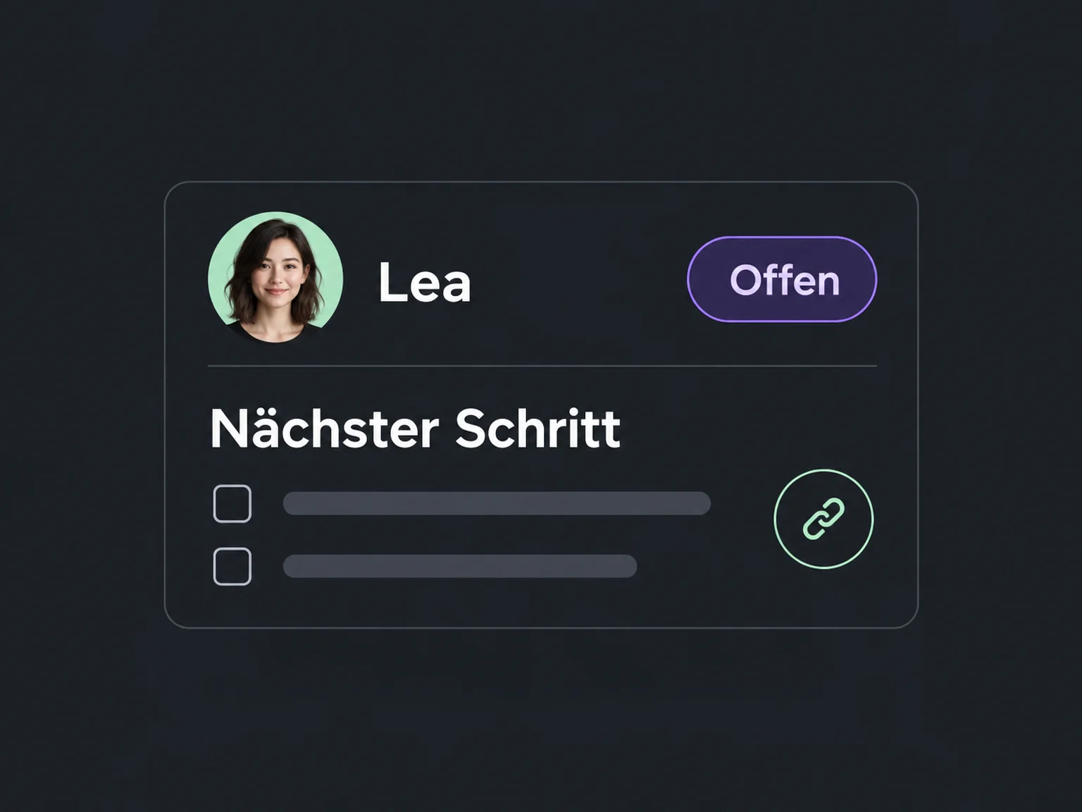 Beispiel: Nächster Schritt → Lea → Offen.