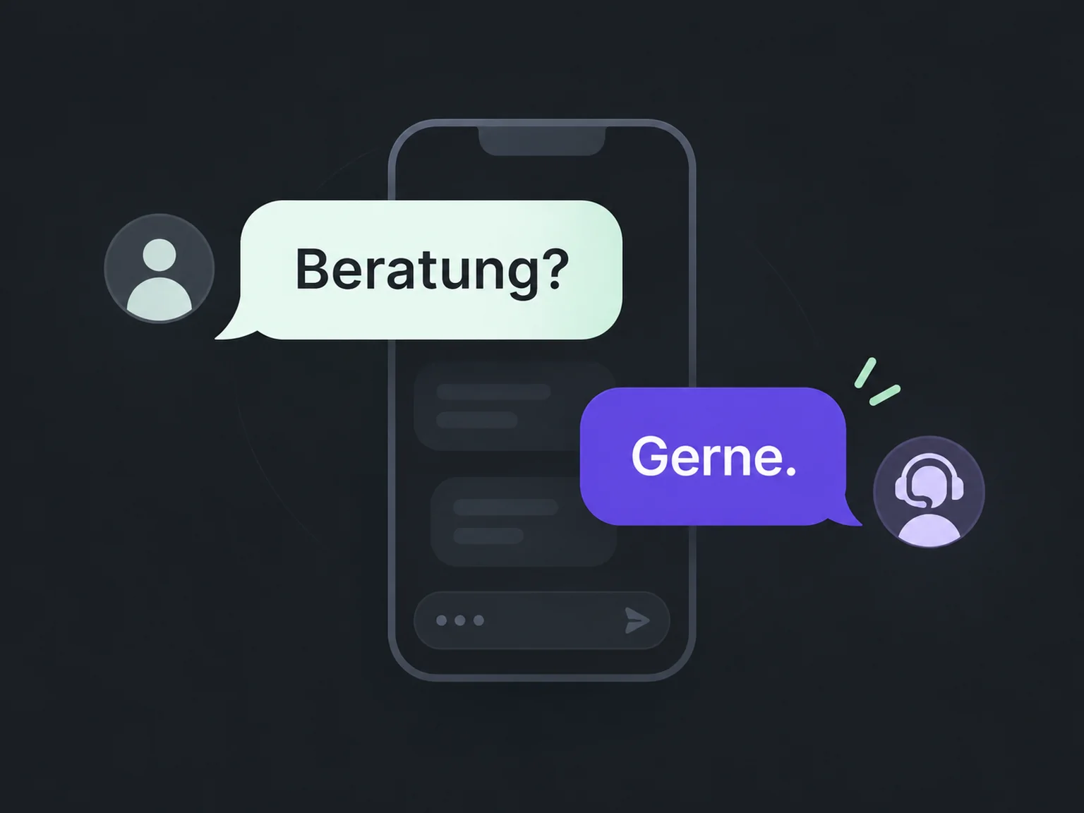 Beispiel: Beratung? → Gerne..
